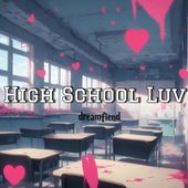 High School Luv - Single