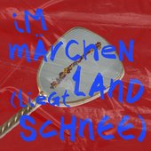 Im Märchenland (liegt Schnee)