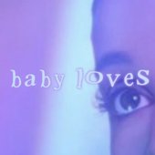 baby loves (interlude)