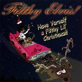 Have Yerself a Filthy Lil' Christmas