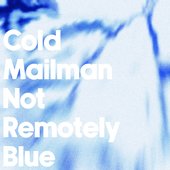 Not Remotely Blue - EP