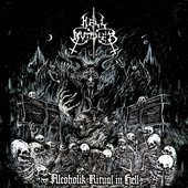 Alcoholik Ritual in Hell