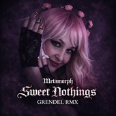 Sweet Nothings (Grendel Remix) - Single