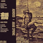 ADHDOD / Arab Spring