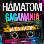 Gagamania Mixtape