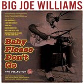 Baby Please Don't Go - The Collection 1935-62