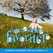 Våra barns favoriter - Barnmusik Vol. 2