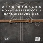 Don’t Settle (Vol. 2 - Transmissions West)