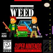 DAVE & JERRY: QUEST FOR WEED