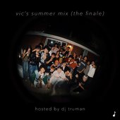 Vic's Summer Mix 2026 (the finale) [Explicit]