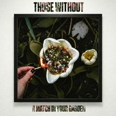 A Match in Your Garden