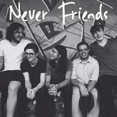 Never Friends
