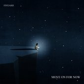 Move on for Now - EP