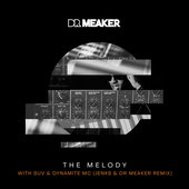 The Melody (Jenks & Dr Meaker Remix)