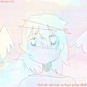 Think About What You Did