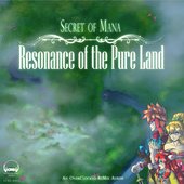 Secret of Mana: Resonance of the Pure Land