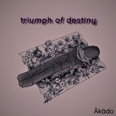 triumph of destiny