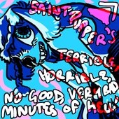 SAINT PUPPER'S TERRIBLE, HORRIBLE, NO GOOD, VERY BAD MINUTES OF HELL
