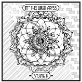 Into This Wired Abyss Vol. 4