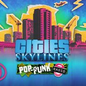 Cities: Skylines - Pop-Punk Radio