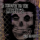 Hell on Earth: A Tribute to the Misfits