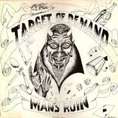 Target of Demand - Man's Ruin