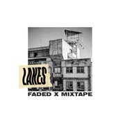 Faded X Mixtape