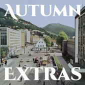 Autumn Extras (Autumn In The Neighbourhood 10th Anniversary Bonus Tracks)