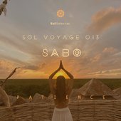 Sol Voyage 013 - Patience (DJ Mix)