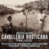 Mascagni: Cavalleria Rusticana: Preludio