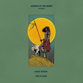 Legends of the Desert Volume 3