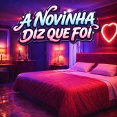 A Novinha Diz Que Foi