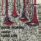 Four Horns and a Lush Life (2014 - Remaster)