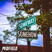 Someway, Somehow
