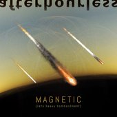 Magnetic (Late Heavy Bombardment) - Single
