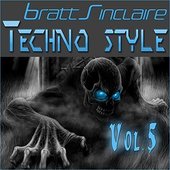 Bratt Sinclaire Techno Style Vol.5