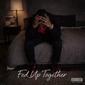 Fed Up Together - Single