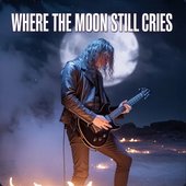 Where the Moon Still Cries