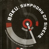 Baku: Symphony of Sirens
