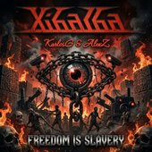 Freedom Is Slavery - Single