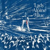Lady Alpine Blue (Original Version 2001) - Single
