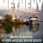 America The Beautiful / The People United Will Never Be Defeated - Single