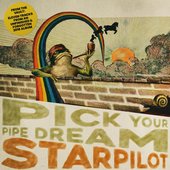 Pick Your Pipe Dream