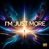 I'M JUST MORE - Single
