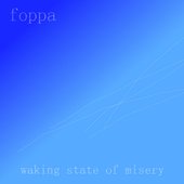 waking state of misery