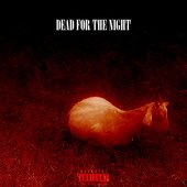 Dead For The Night - EP