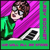 We Will All Be Stars