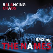 Balancing Chaos RMXing