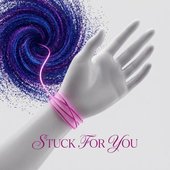 Stuck for You - Single