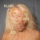 Blond For Dig - Single